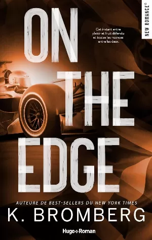 K. Bromberg – Full Throttle, Tome 2 : On the Edge